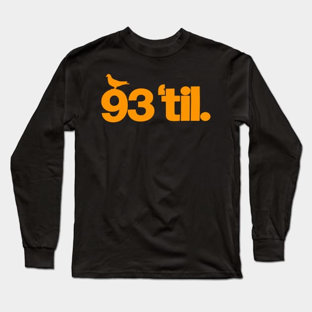 93 til infinity Long Sleeve T-Shirt by StrictlyDesigns